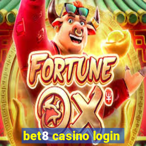 bet8 casino login